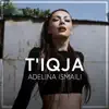 Adelina Ismaili - T'iqja - Single