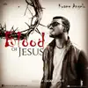 Kwame Angelo - Blood of Jesus - Single